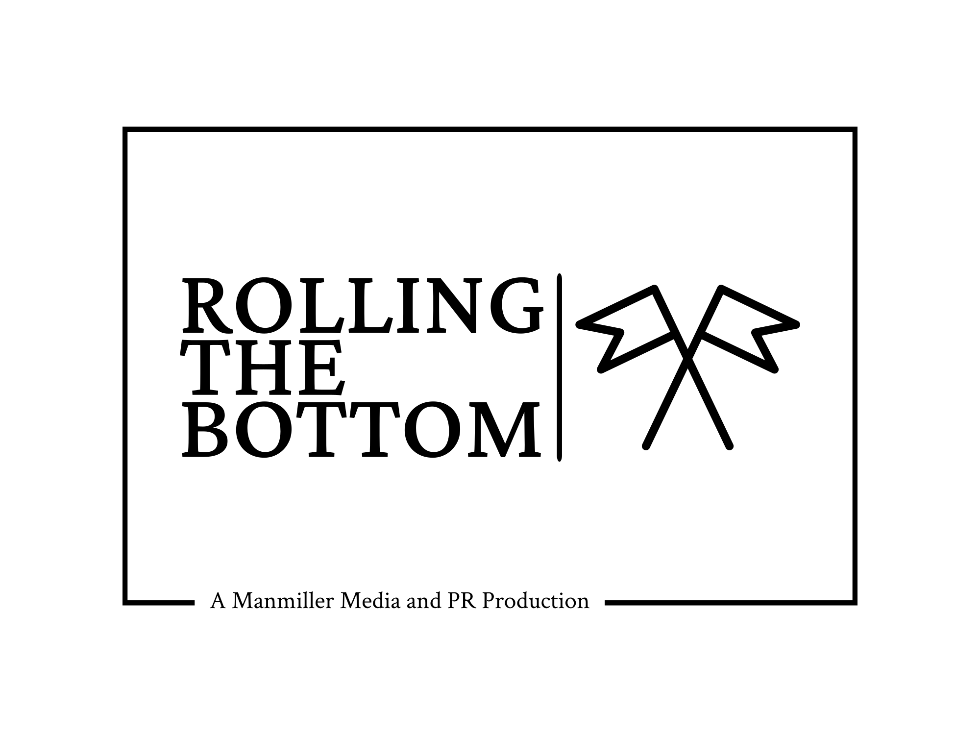 Rolling The Bottom